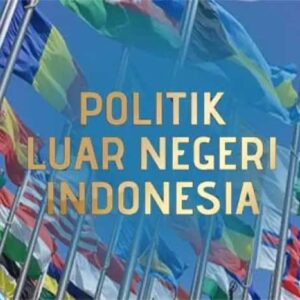 Konstitusional Politik Luar Negeri Indonesia