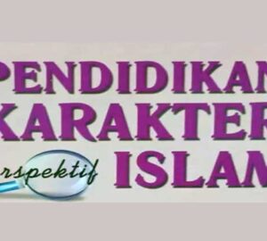 Pendidikan Karakter Dalam Islam