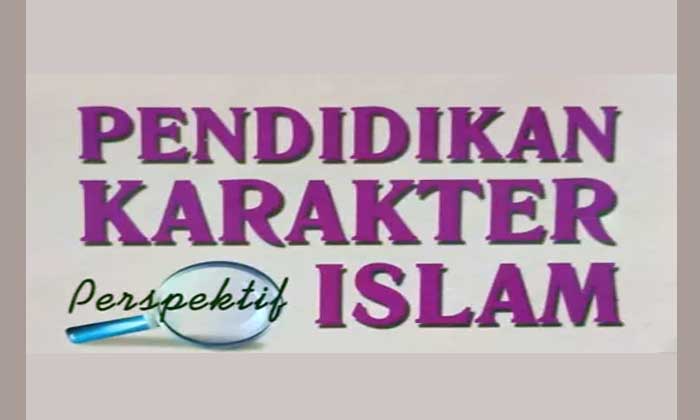 Pendidikan Karakter Dalam Islam