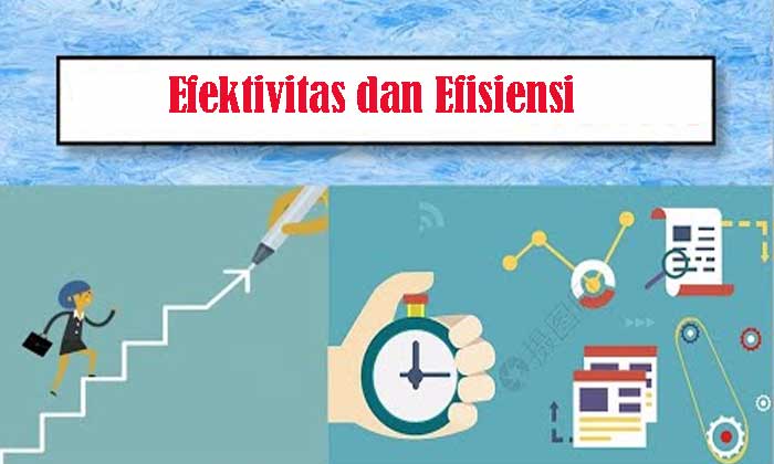 Efektivitas dan Efisiensi