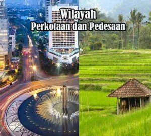 Wilayah Pedesaan dan Perkotaan
