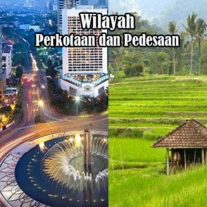 Wilayah Pedesaan dan Perkotaan