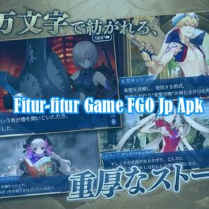 Fitur-fitur Game FGO Jp Apk