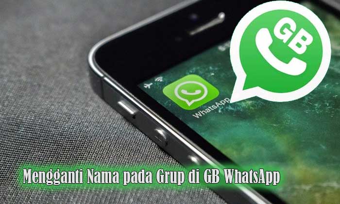 mengganti nama pada grup di gb whatsapp