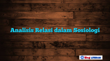 Analisis Relasi dalam Sosiologi