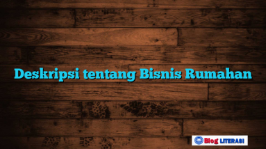 Deskripsi tentang Bisnis Rumahan