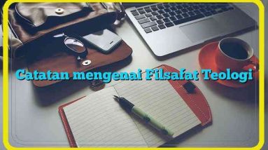 Catatan mengenai Filsafat Teologi