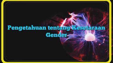 Pengetahuan tentang Kesetaraan Gender